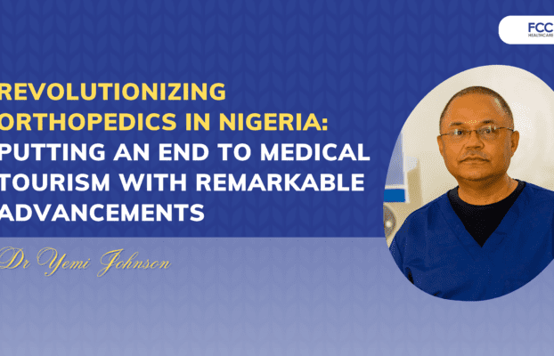 Revolutionizing Orthopedic care in Nigeria